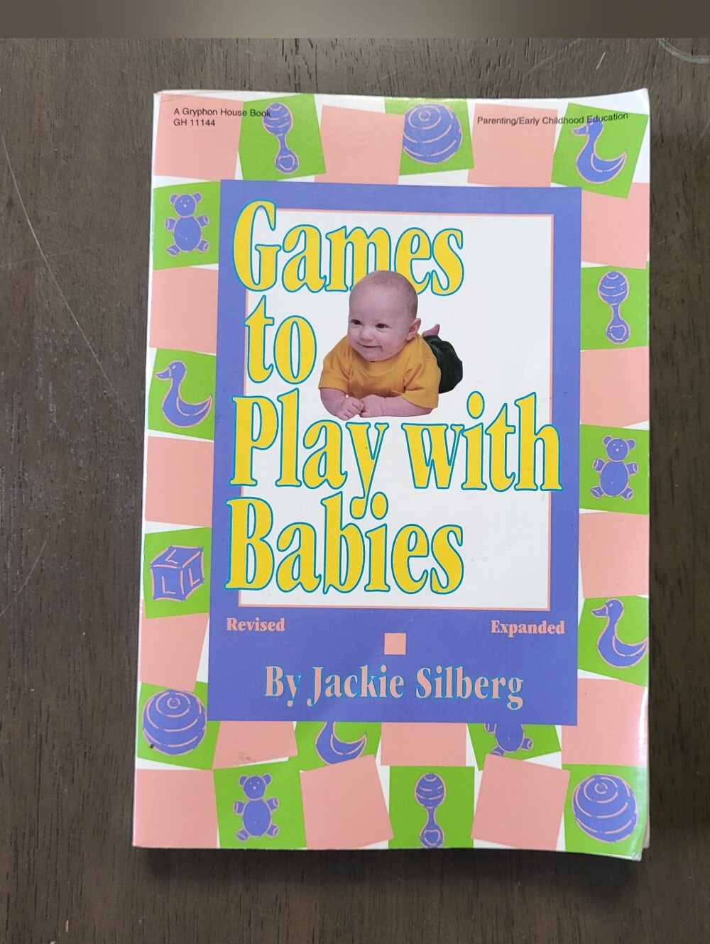 Games to Play with Babies by Jackie Silberg - Pink/Green Cover
